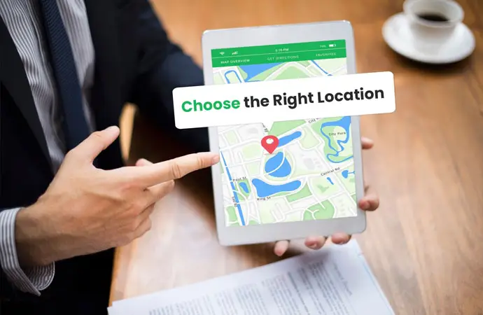 Choose the right location